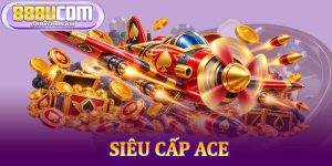 Siêu Cấp Ace
